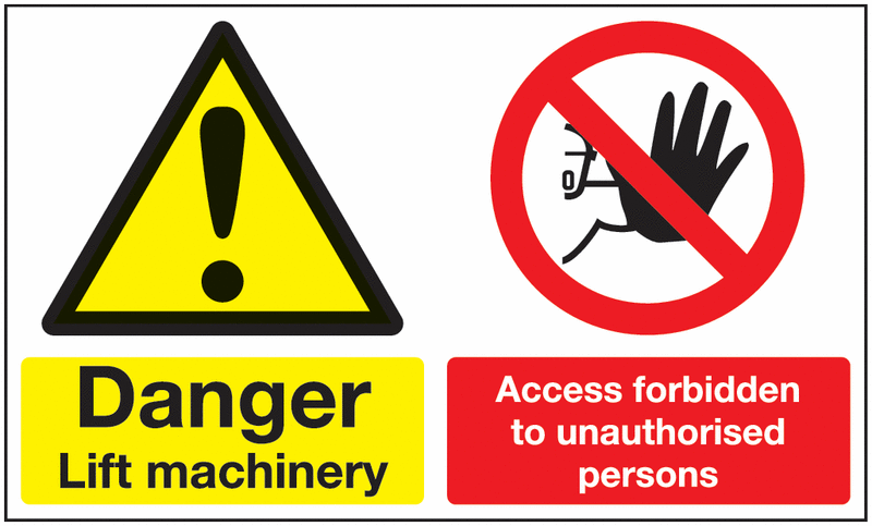 300x500mm Danger Lift Machinery Access Forbidden To Unauthorised Persons - Self Adhesive - Y1343513