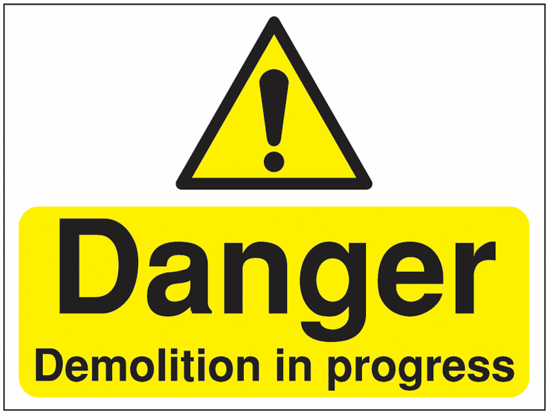 300x400mm Danger Demolition in progress Construction Sign - Rigid - Y4065522